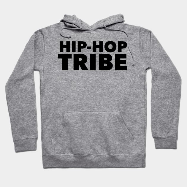 Hip-Hop Tribe Hoodie by MessageOnApparel